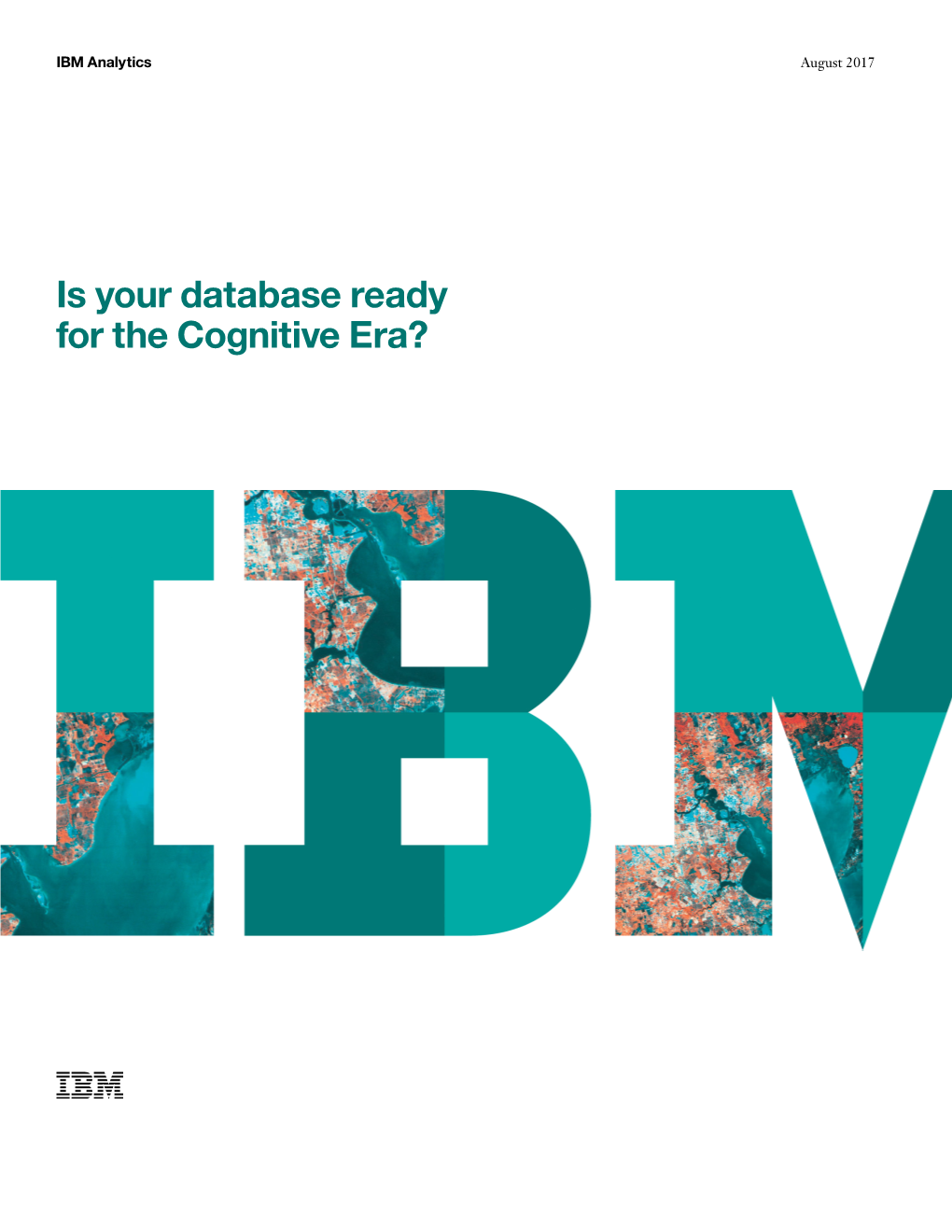 Is Your Database Ready for the Cognitive Era? 2 Is Your Database Ready for the Cognitive Era?