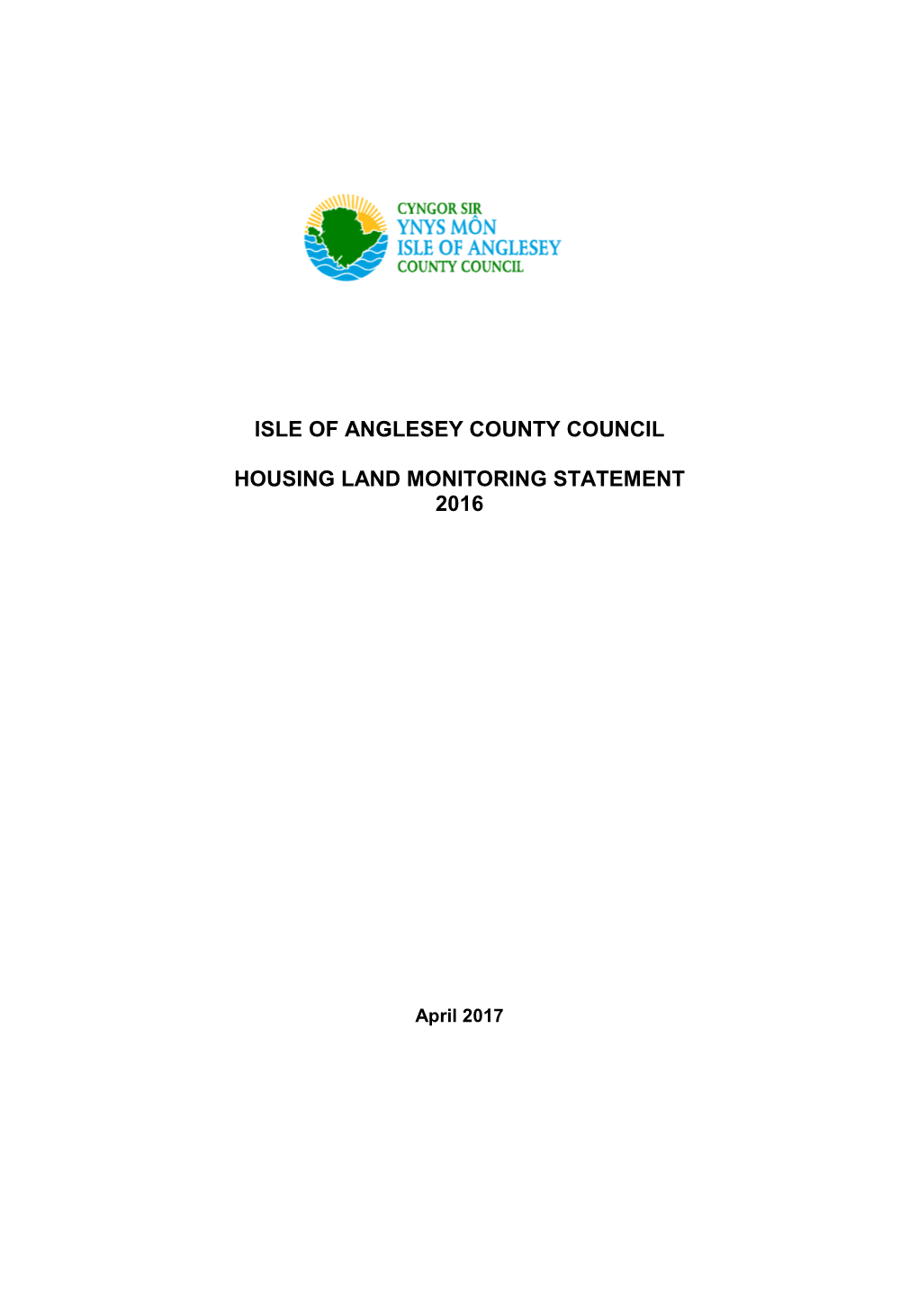 Isle of Anglesey County Council Housing Land Monitoring Statement 2016