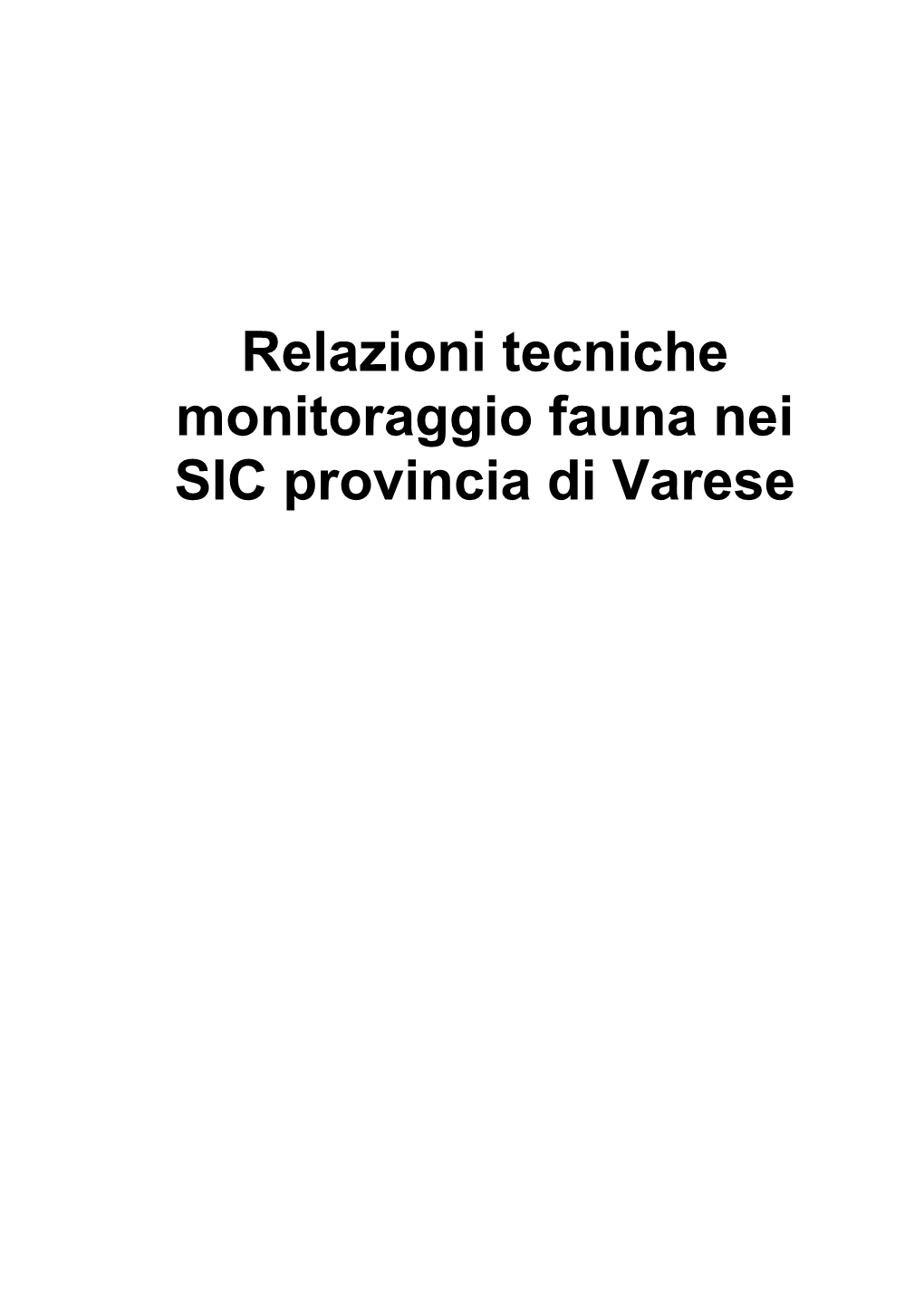 Relazioni Tecniche Monitoraggio Fauna Nei SIC Provincia Di Varese
