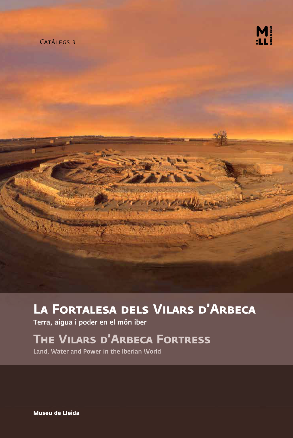 La Fortalesa Dels Vilars D'arbeca