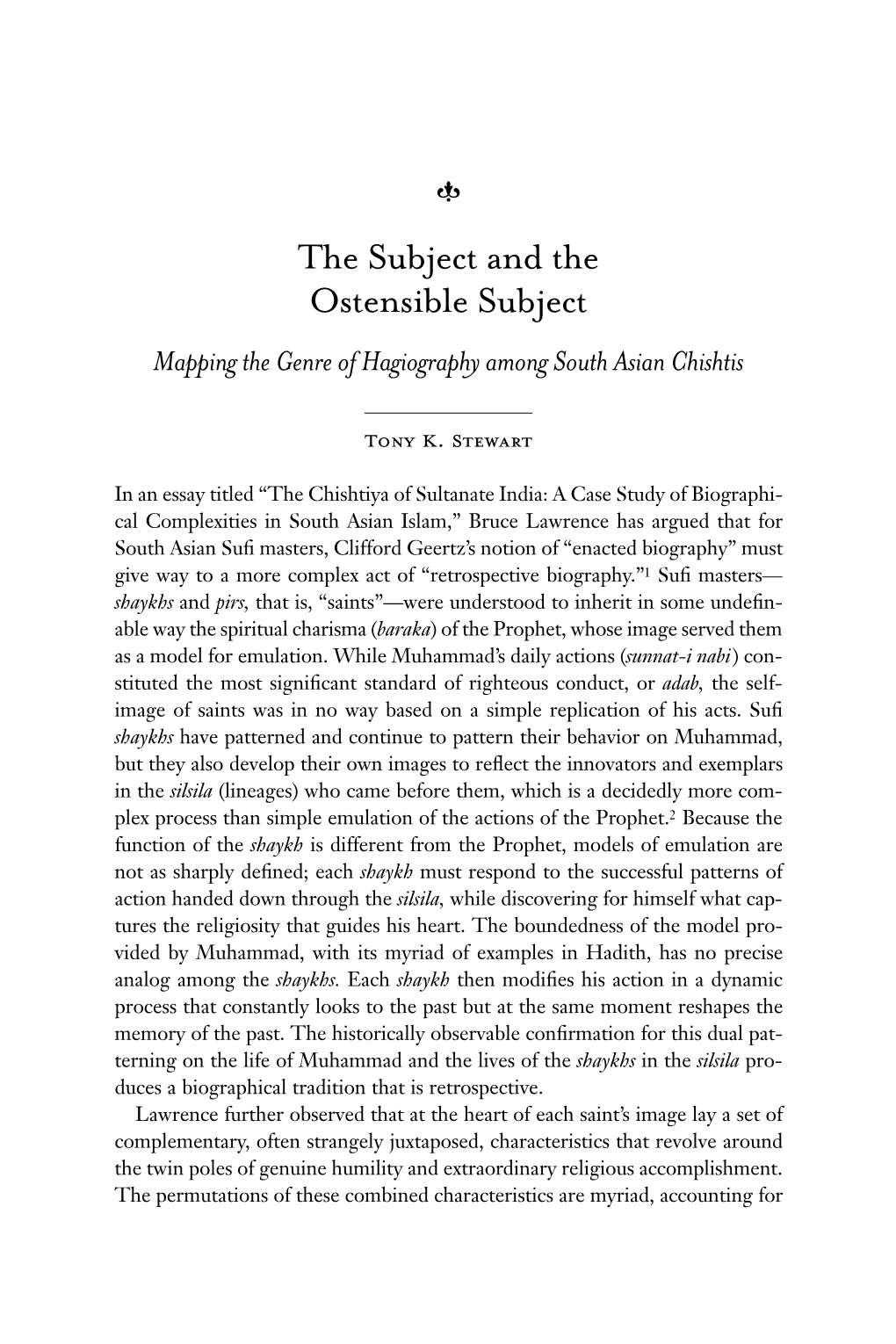 The Subject and the Ostensible Subject Mapping the Genre of Hagiography Among South Asian Chishtis