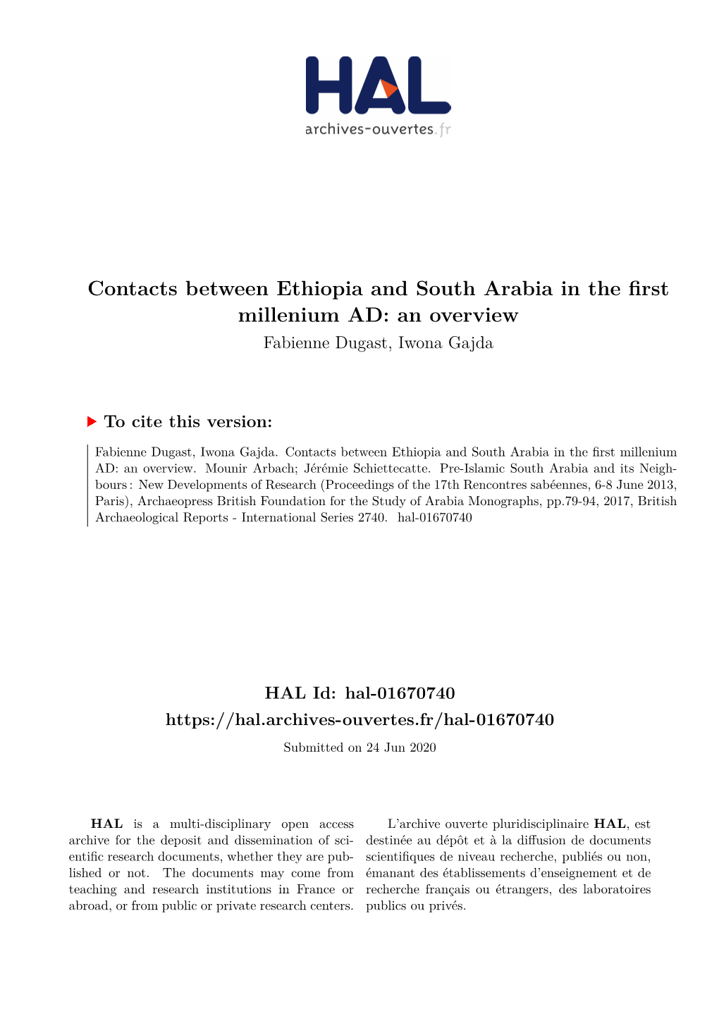 Contacts Between Ethiopia and South Arabia in the First Millenium AD: an Overview Fabienne Dugast, Iwona Gajda