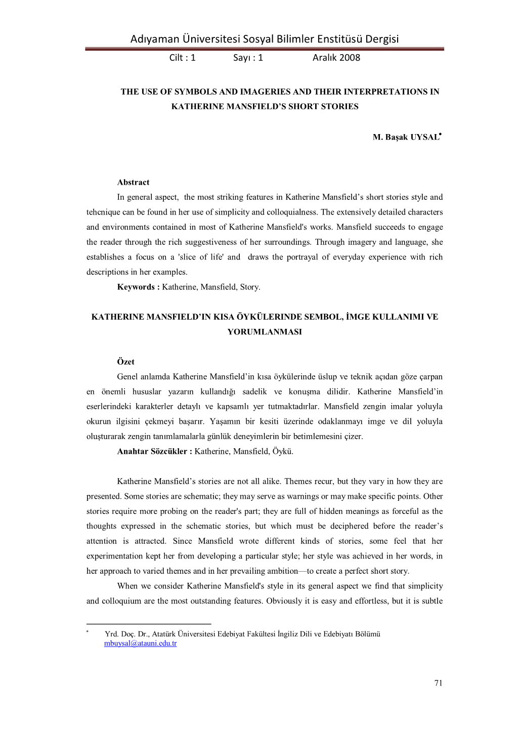 Adıyaman Üniversitesi Sosyal Bilimler Enstitüsü Dergisi Cilt : 1 Sayı : 1 Aralık 2008