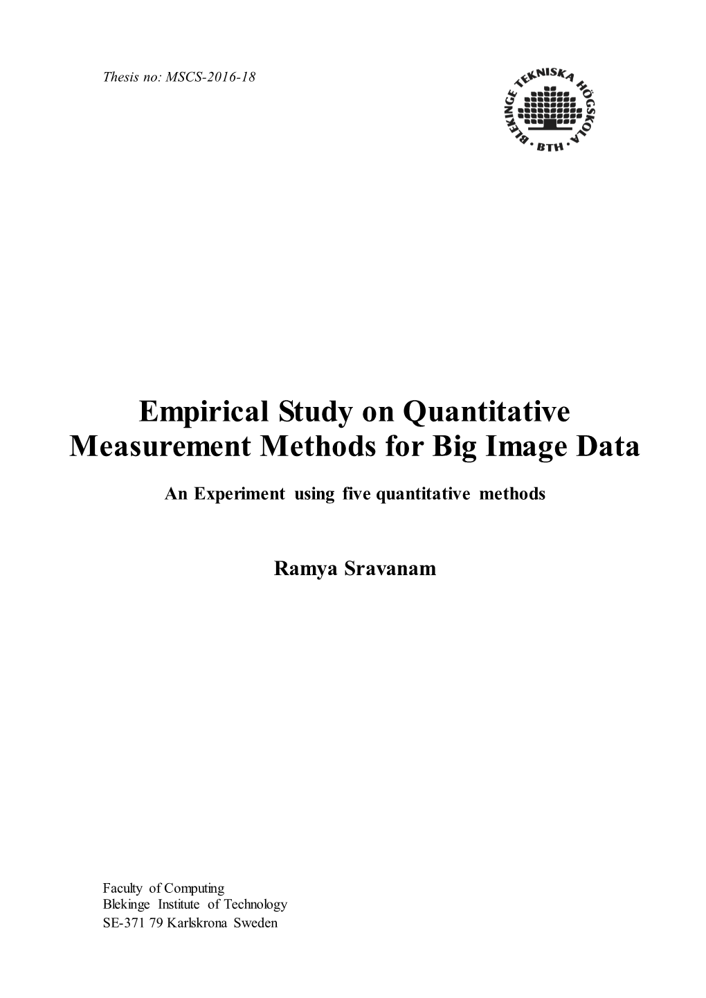 Empirical Study on Quantitative Measurement Methods for Big Image Data