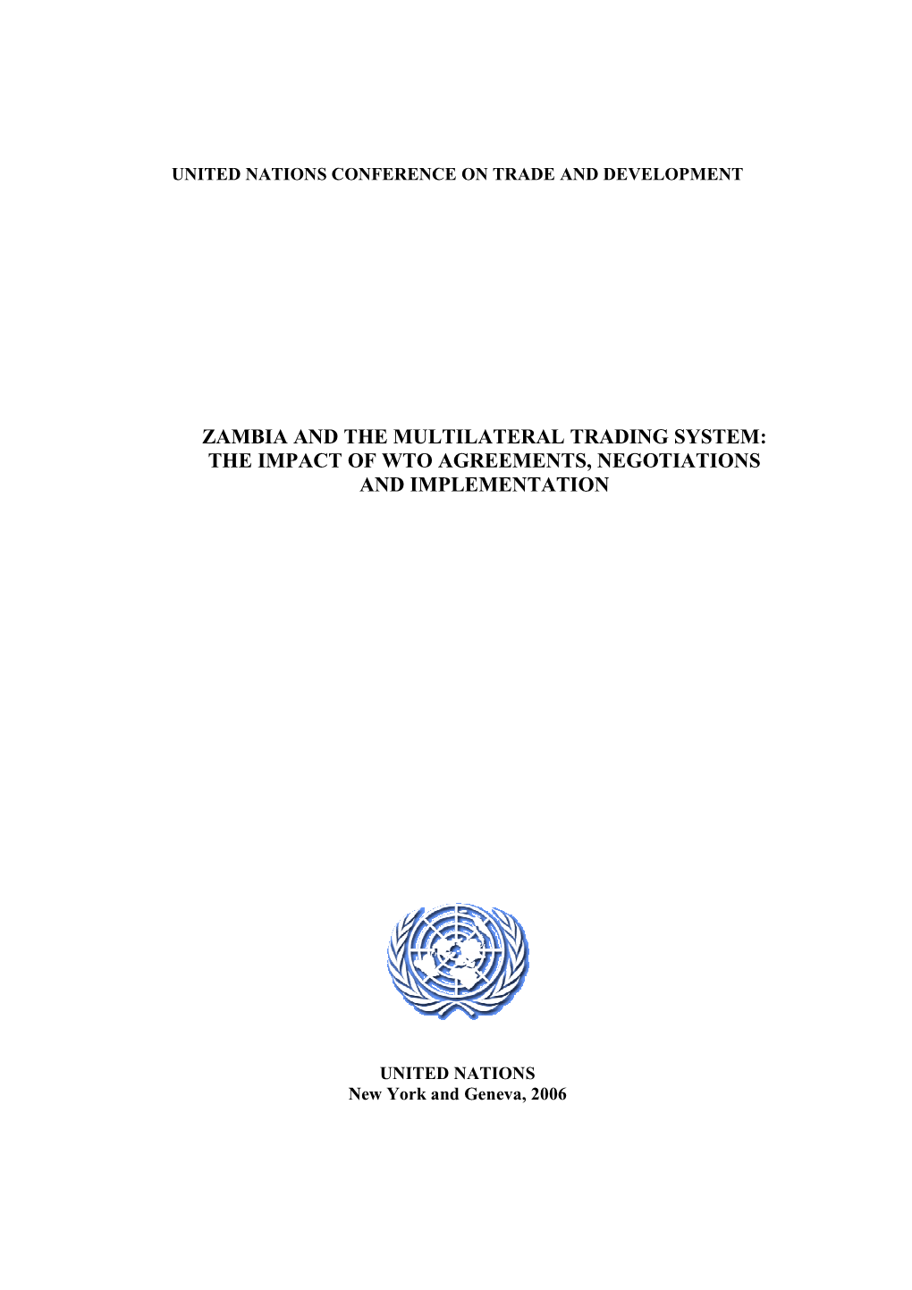 Zambia and the Multilateral Trading System: the Impact of Wto Agreements, Negotiations and Implementation