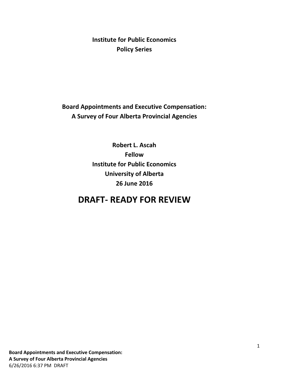 Board Appointments and Executive Compensation: a Survey of Four Alberta Provincial Agencies