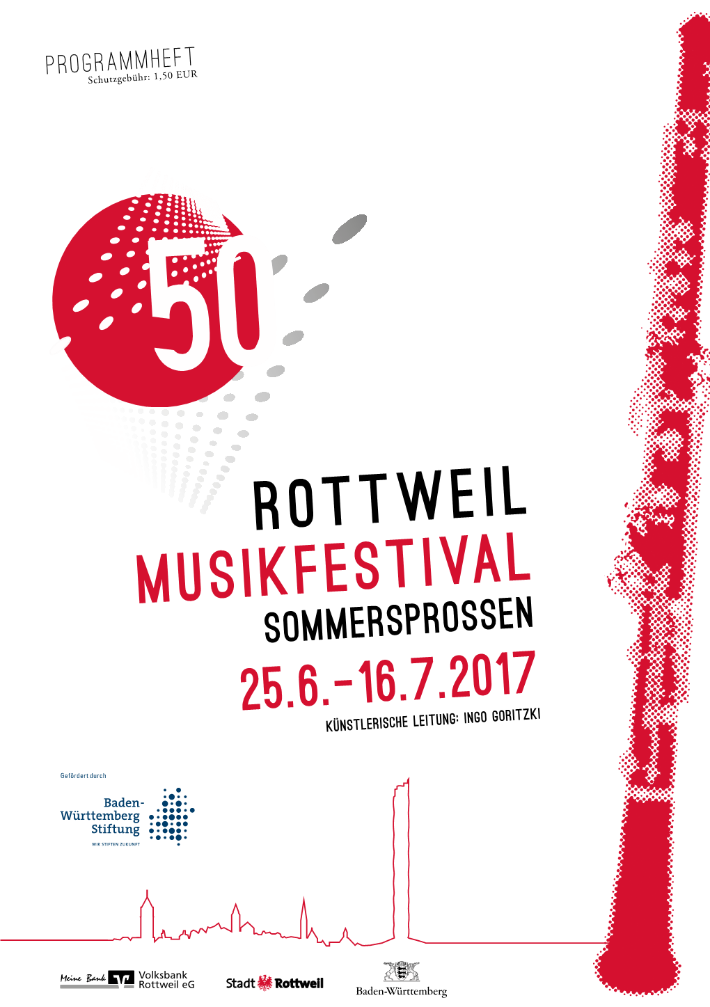 Rottweil Musikfestival Sommersprossen 25.6.-16.7.2017 Künstlerische Leitung: Ingo Goritzki