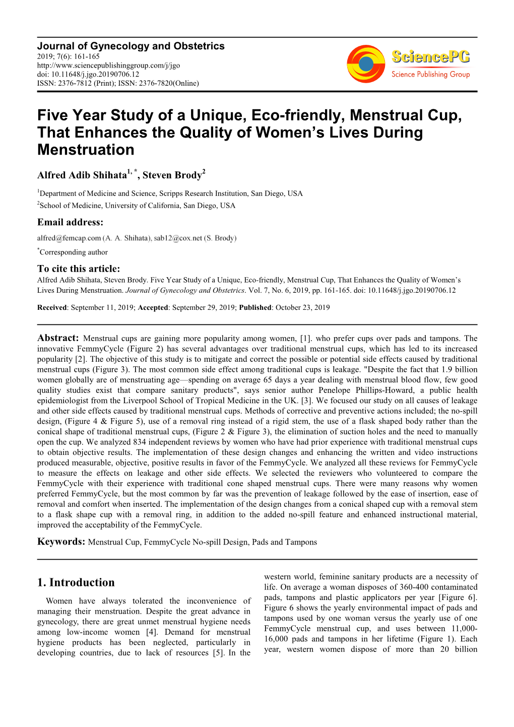 Five Year Study of a Unique, Eco-Friendly, Menstrual Cup, That Enhances the Quality of Women’S Lives During Menstruation