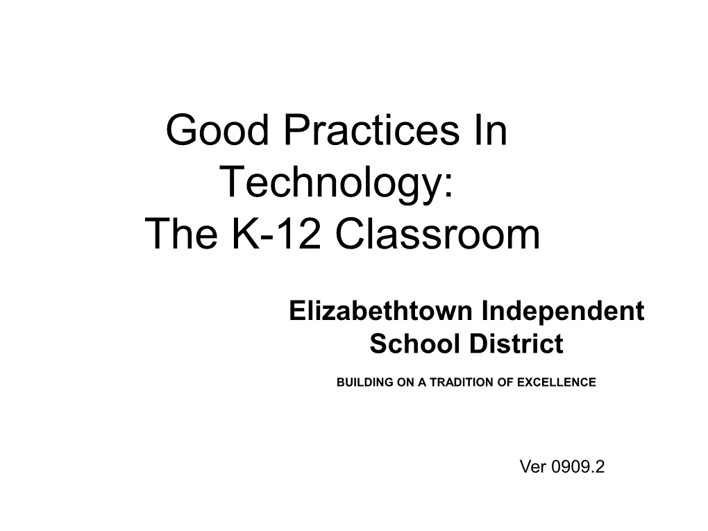 Good Practices in Technology for the K-12 Classroom