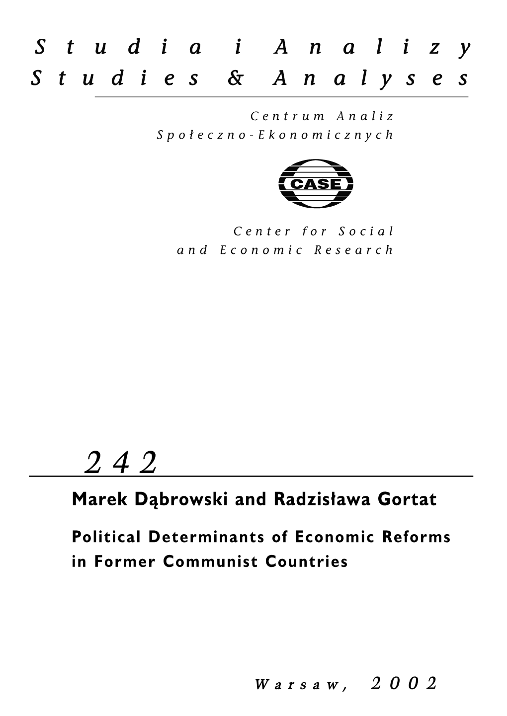 Political Determinants of Economic Reforms in Former Communist Countries