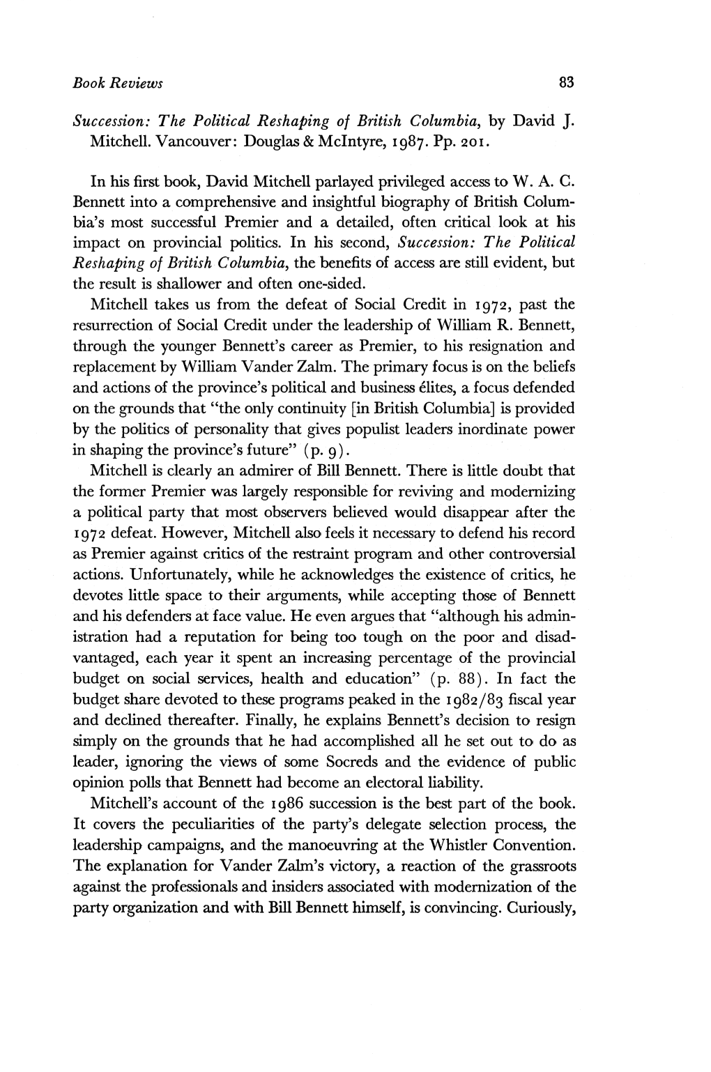 The Political Reshaping of British Columbia, by David J. Mitchell. Vancouver: Douglas & Mclntyre, 1987