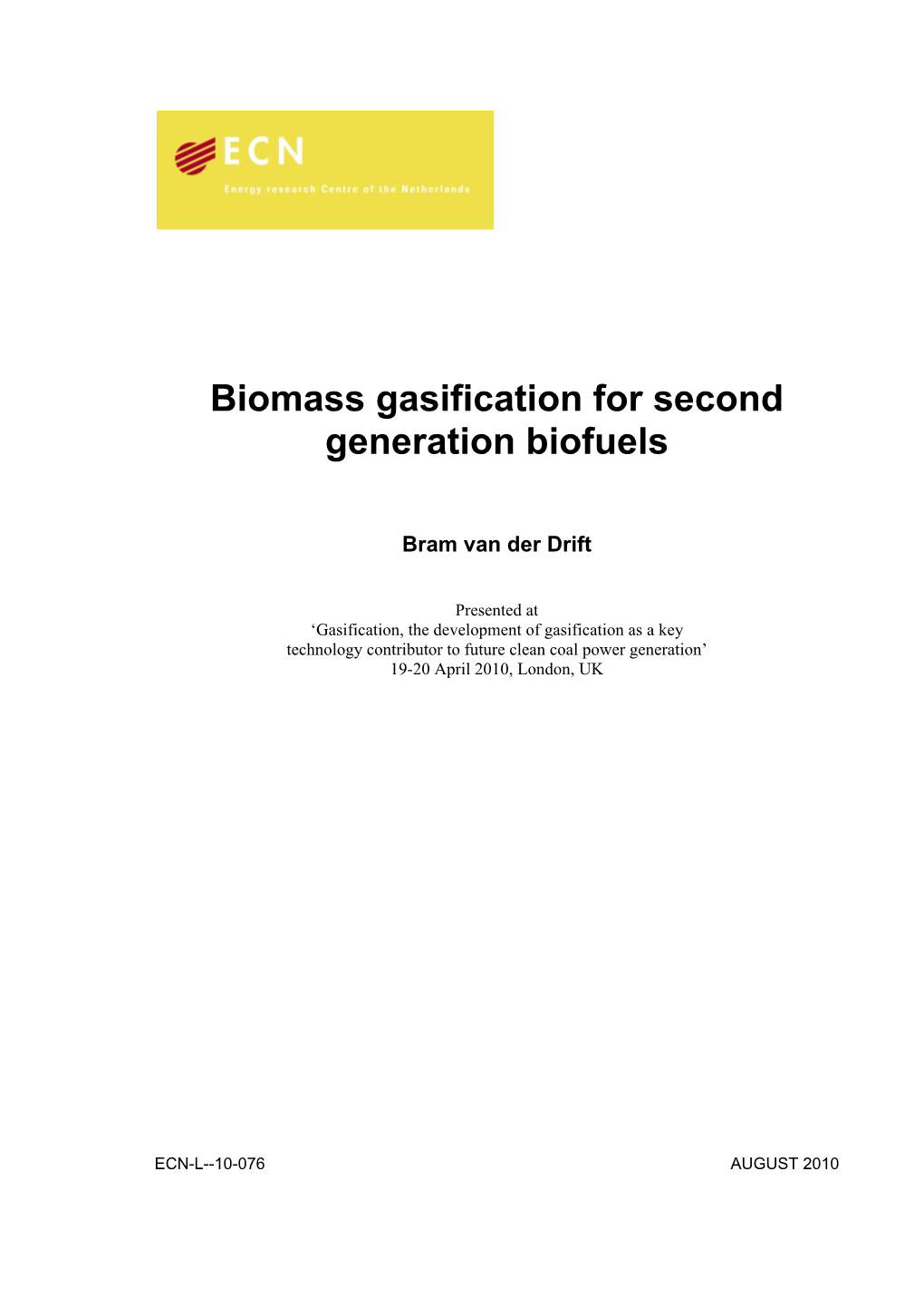 Biomass Gasification for Second Generation Biofuels