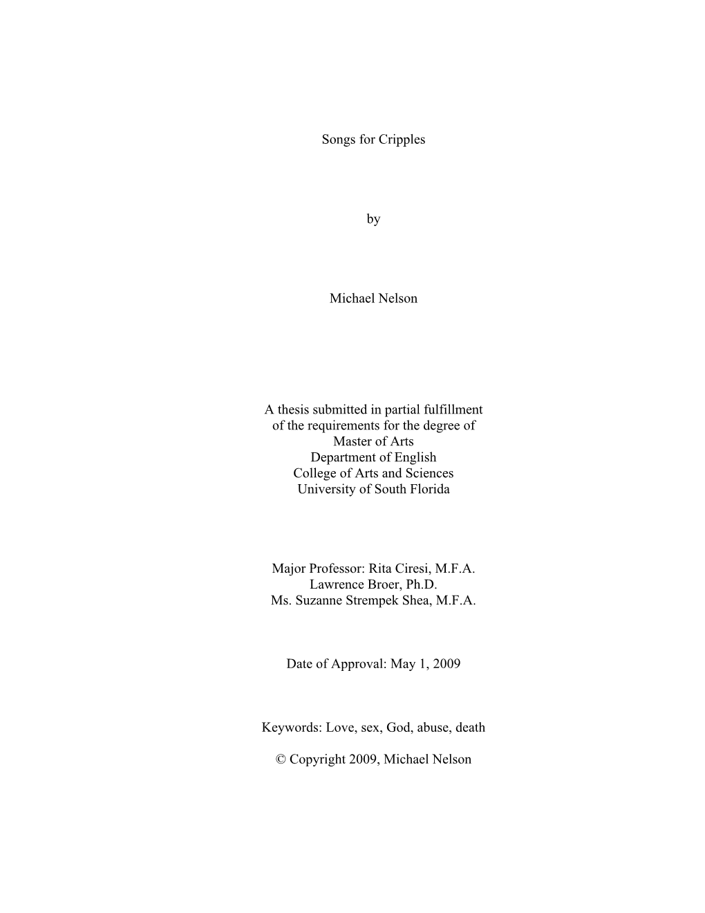 Songs for Cripples by Michael Nelson a Thesis Submitted in Partial