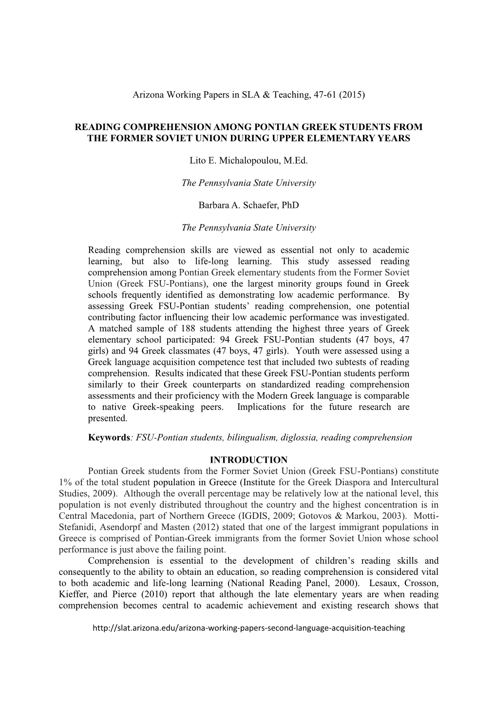Arizona Working Papers in SLA & Teaching, 47-61 (2015) READING COMPREHENSION AMONG PONTIAN GREEK STUDENTS from the FORMER SO