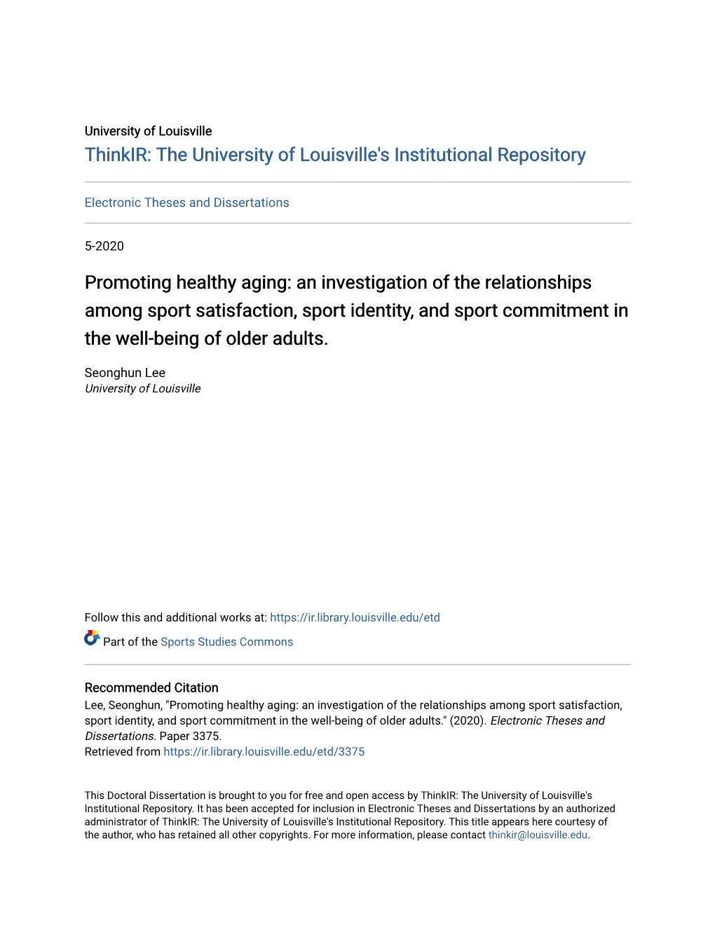 Promoting Healthy Aging: an Investigation of the Relationships Among Sport Satisfaction, Sport Identity, and Sport Commitment in the Well-Being of Older Adults