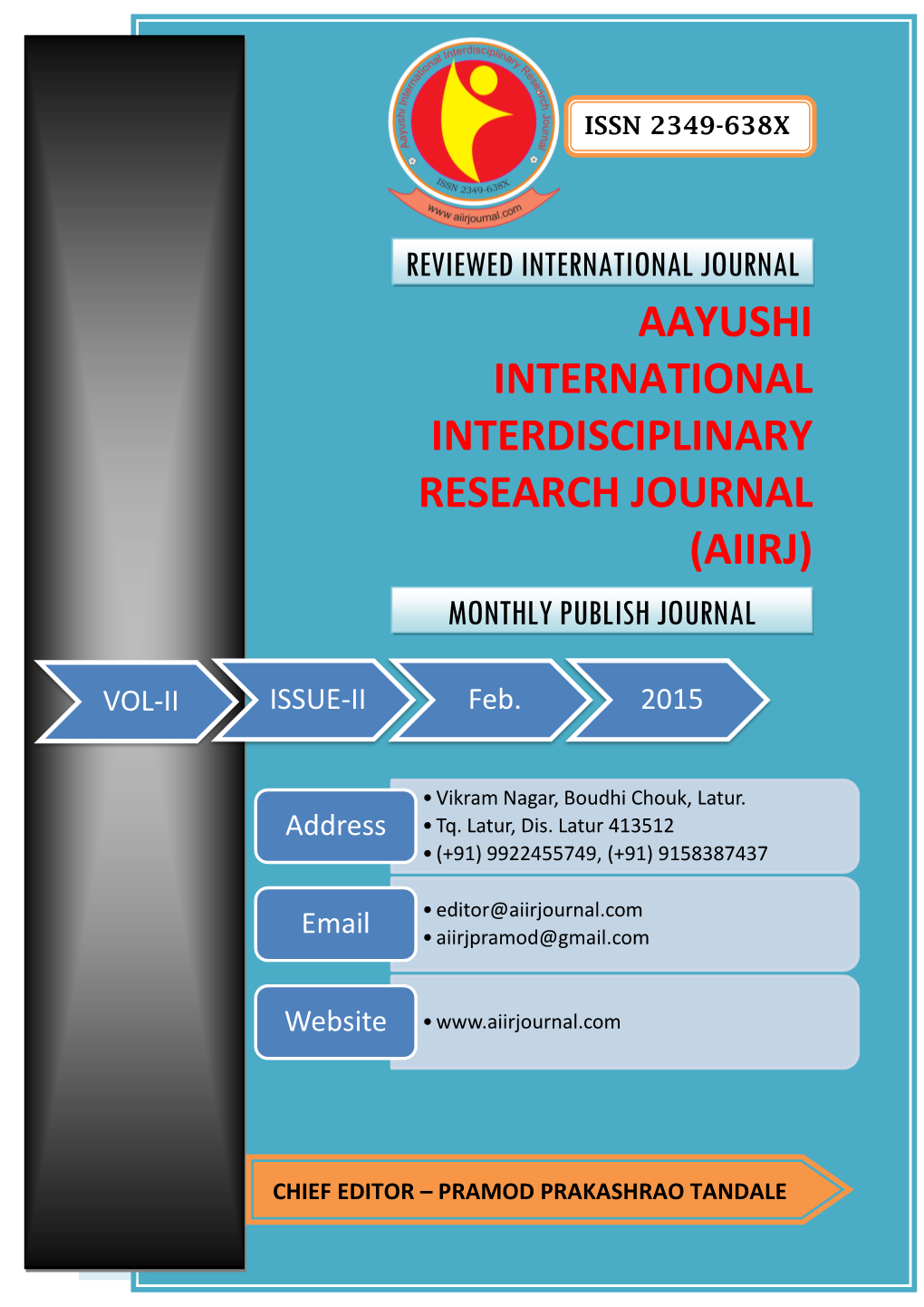 Aayushi International Interdisciplinary Research Journal (AIIRJ) Vol - II Issue - II February 2015 Monthly ISSN 2349-638X