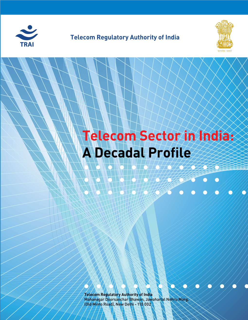 Telecom Sector in India: a Decadal Profile