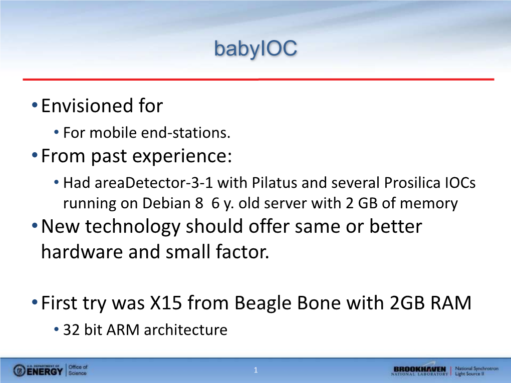 Babyioc •Envisioned for •From Past Experience: •New Technology