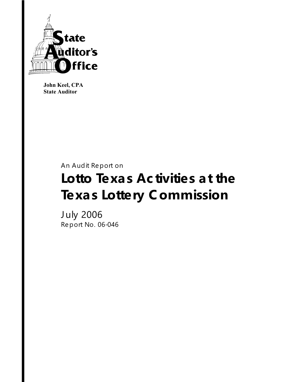 Lotto Texas Activities at the Texas Lottery Commission July 2006 Report No