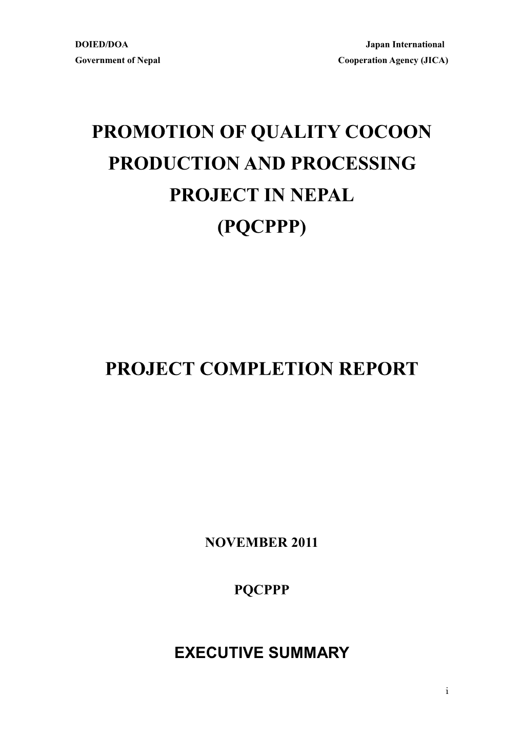Promotion of Quality Cocoon Production and Processing Project in Nepal (Pqcppp)