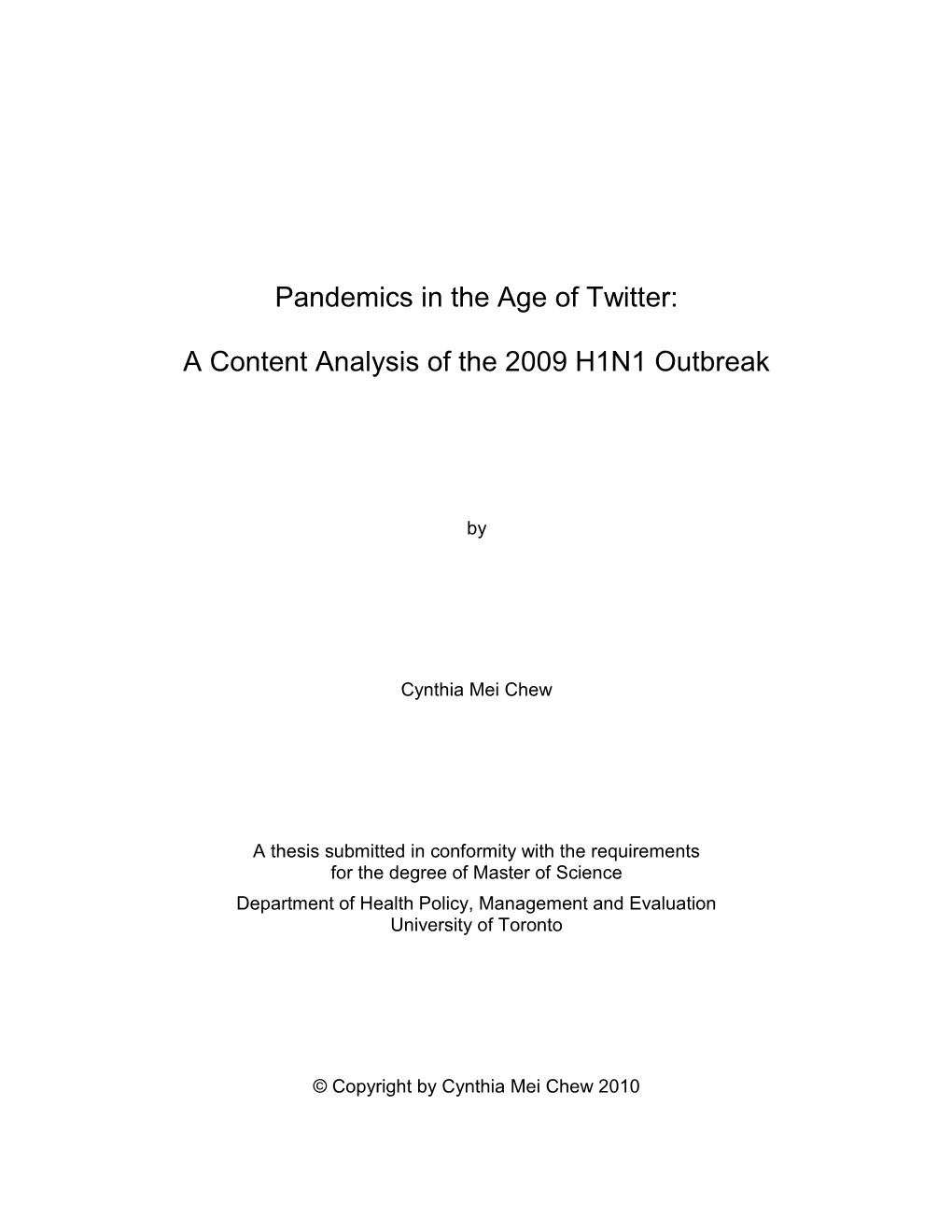 Pandemics in the Age of Twitter: a Content Analysis of the 2009 H1N1 Outbreak