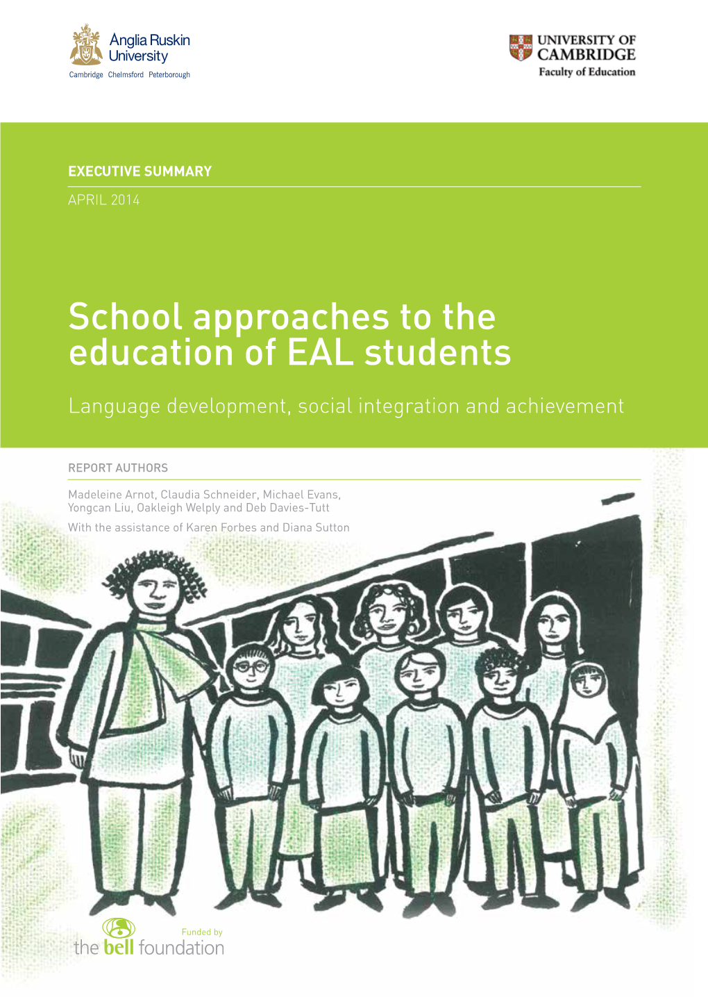 School Approaches to the Education of Eal Students: Language Development, Social Integration and Achievement