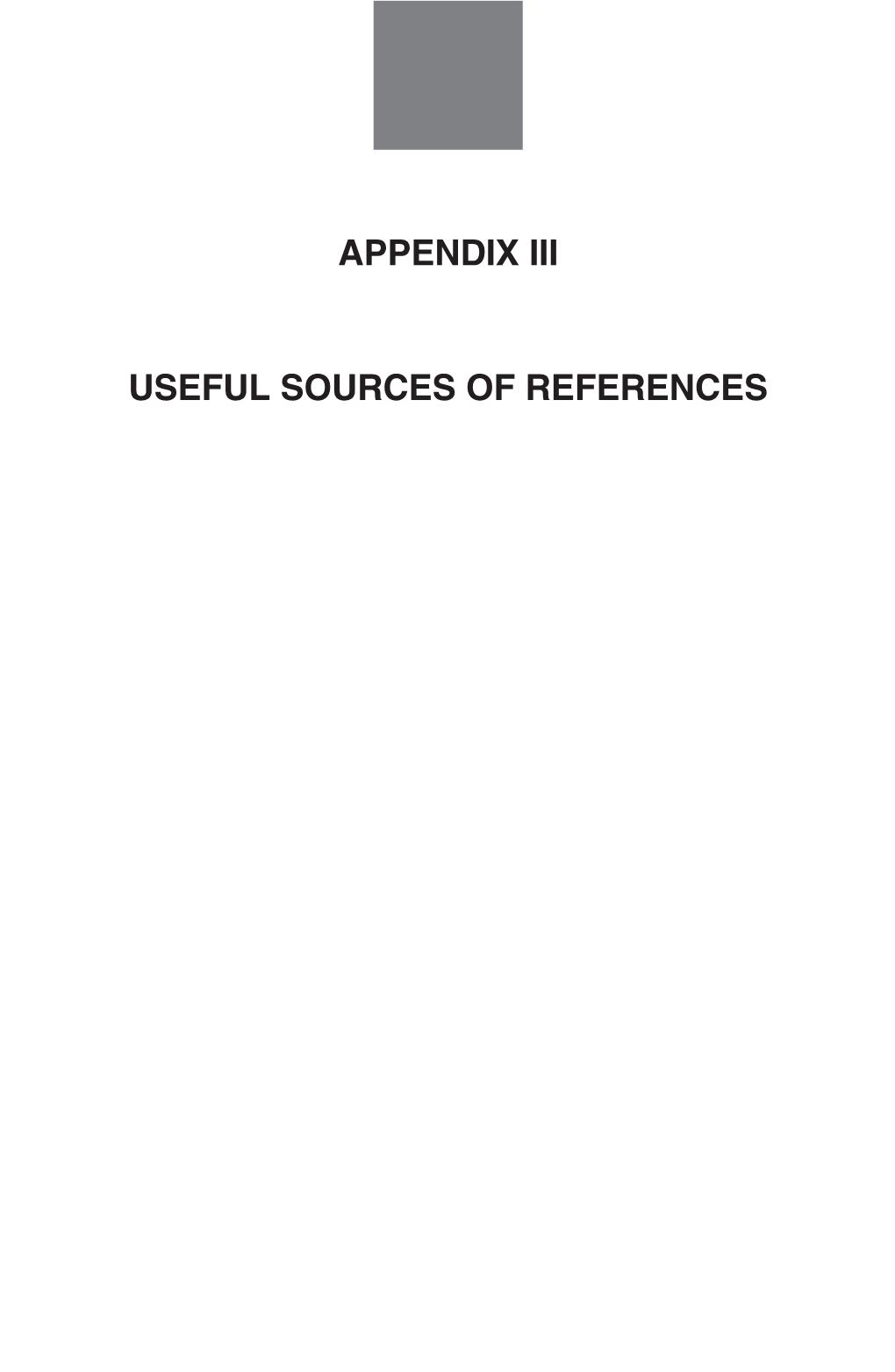 Appendix III Useful Sources of References