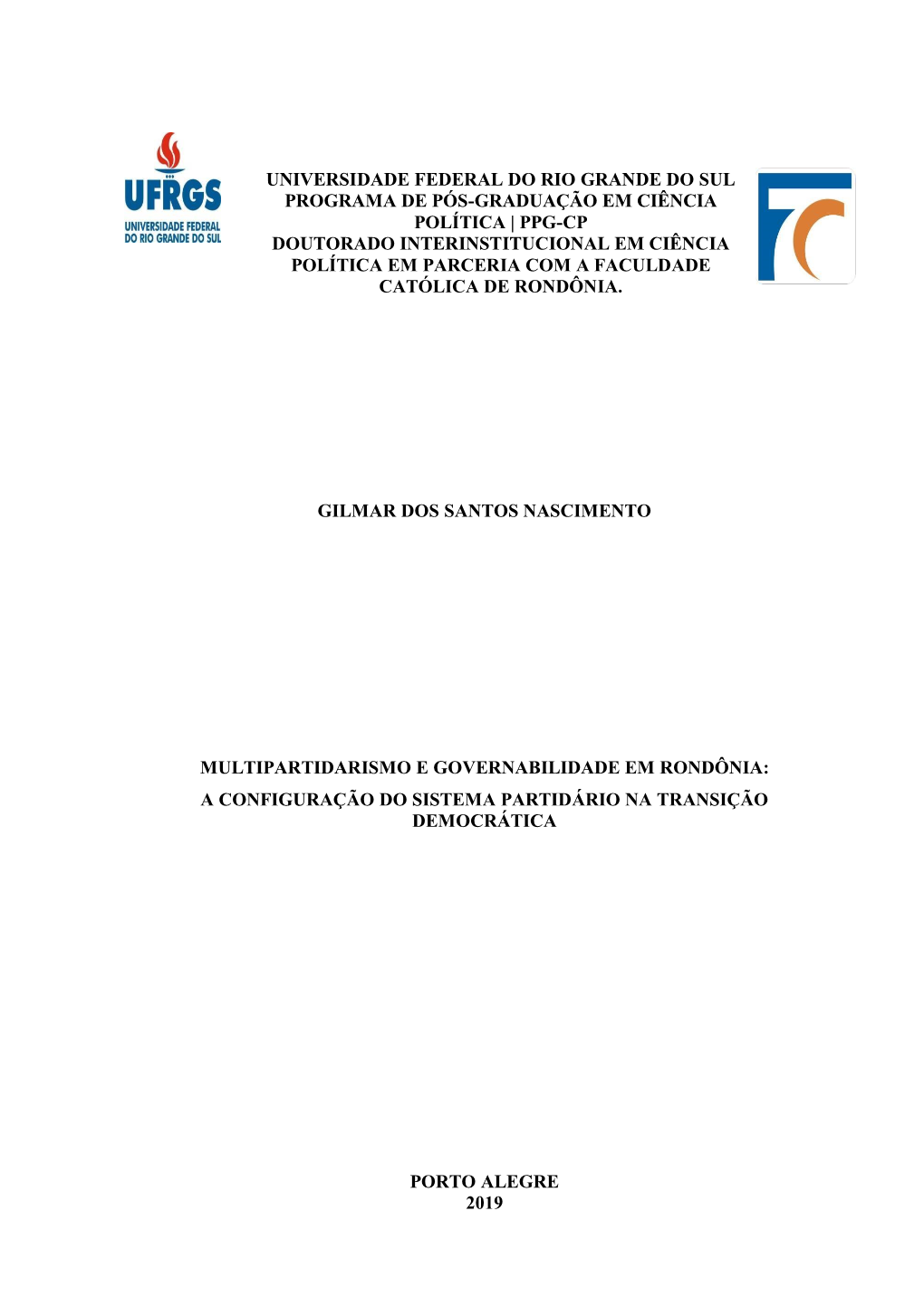 Ppg-Cp Doutorado Interinstitucional Em Ciência Política Em Parceria Com a Faculdade Católica De Rondônia
