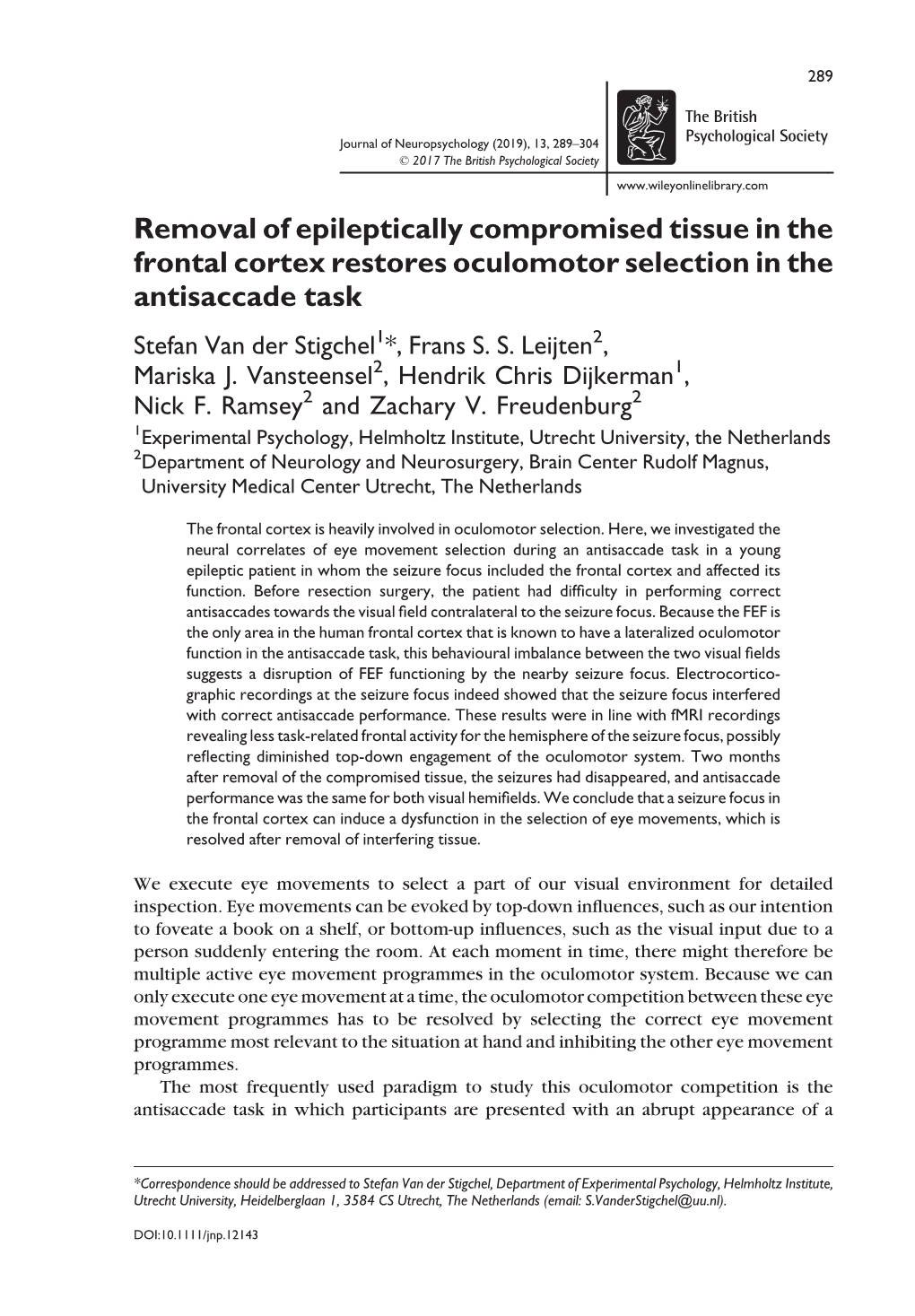 Removal of Epileptically Compromised Tissue in the Frontal Cortex Restores Oculomotor Selection in the Antisaccade Task Stefan Van Der Stigchel1*, Frans S