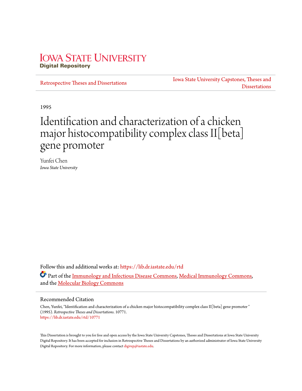 Identification and Characterization of a Chicken Major Histocompatibility Complex Class II[Beta] Gene Promoter Yunfei Chen Iowa State University