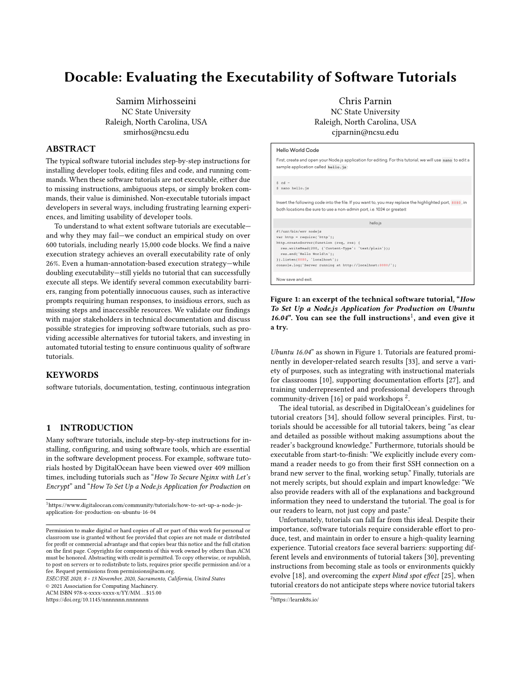 Docable: Evaluating the Executability of Software Tutorials Note: When Installing from the Nodesource PPA, the Node.Js Executable Is Called Nodejs , Rather Than Node