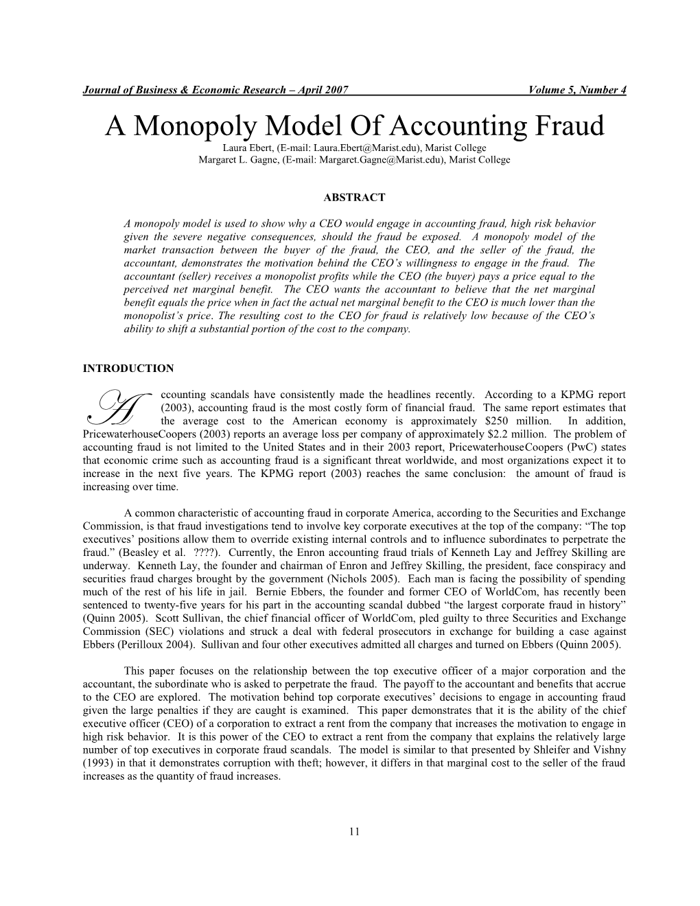 A Monopoly Model of Accounting Fraud Laura Ebert, (E-Mail: Laura.Ebert@Marist.Edu), Marist College Margaret L