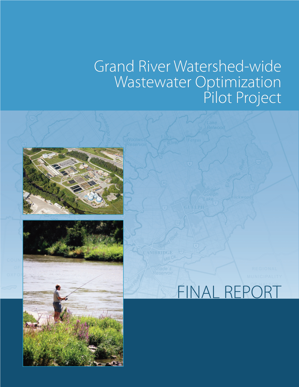 Grand River Watershed-Wide Wastewater Optimization Pilot Project