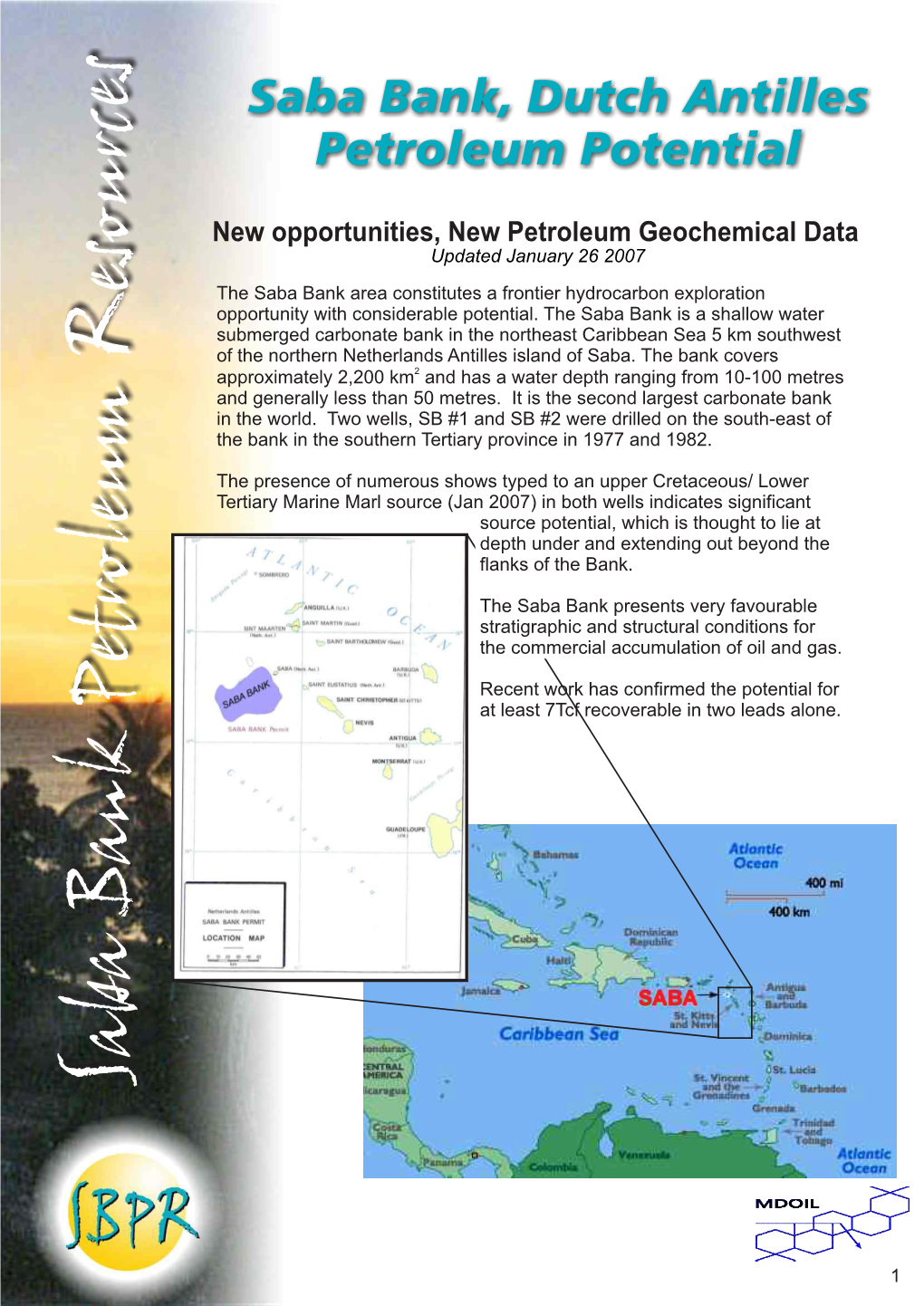 Saba Bank Petroleum Resources N of Thenorthernnetherlands Submerged Carbonatebankinthenortheastcaribbeansea5kmsouthwest Opportunity Withconsiderablepotential