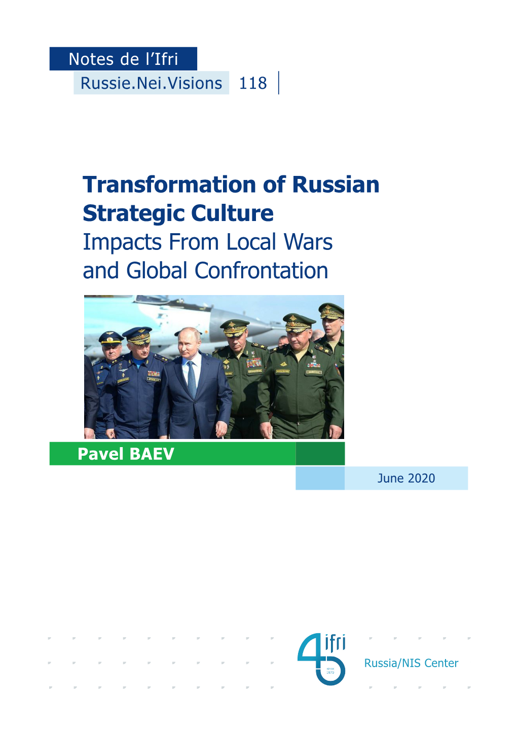 Transformation of Russian Strategic Culture Impacts from Local Wars and Global Confrontation