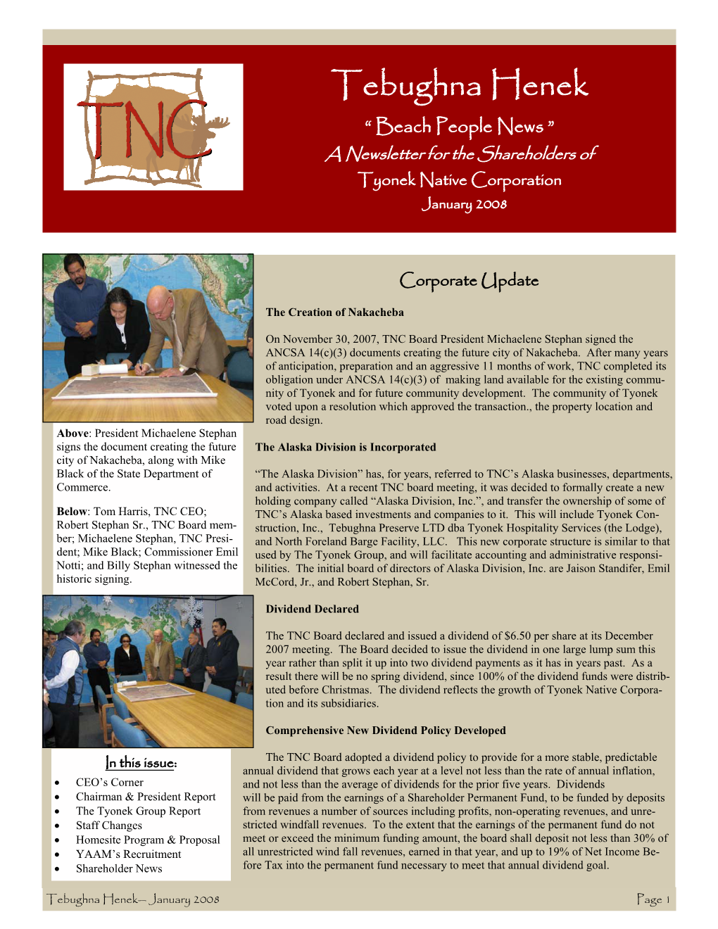 Tebughna Henek “ Beach People News ” a Newsletter for the Shareholders of Tyonek Native Corporation January 2008