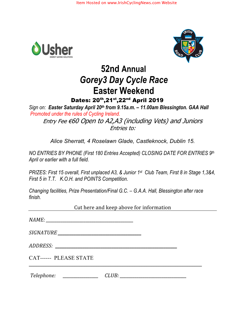 Gorey3 Day Cycle Race Easter Weekend Dates: 20Th,21St,22Nd April 2019 Sign On: Easter Saturday April 20Th from 9.15A.M