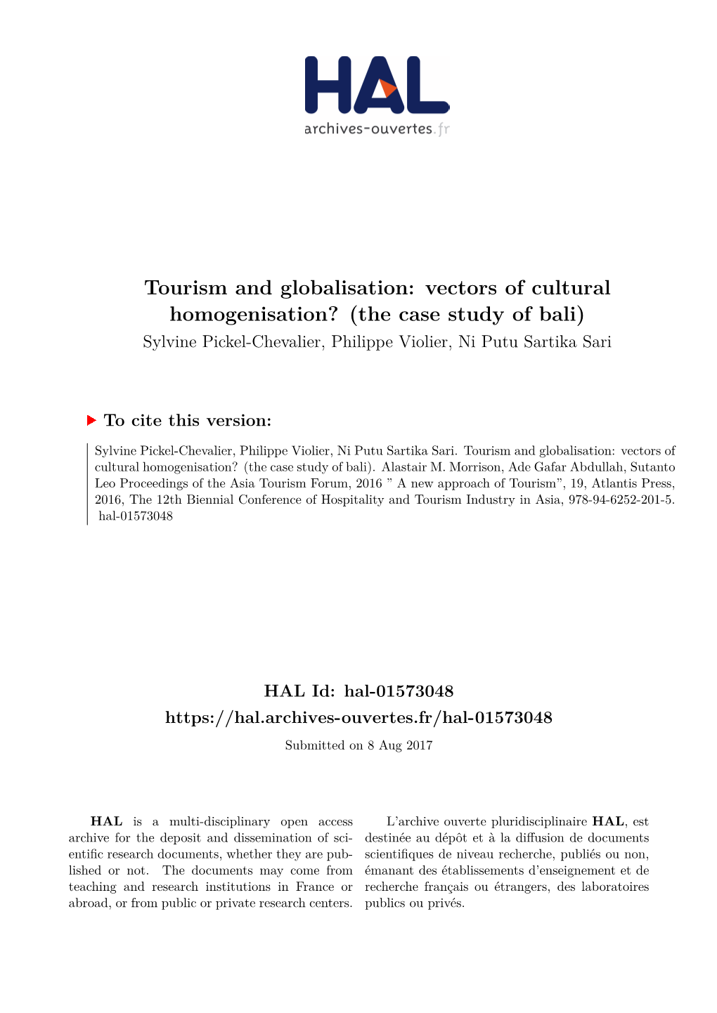 Tourism and Globalisation: Vectors of Cultural Homogenisation? (The Case Study of Bali) Sylvine Pickel-Chevalier, Philippe Violier, Ni Putu Sartika Sari