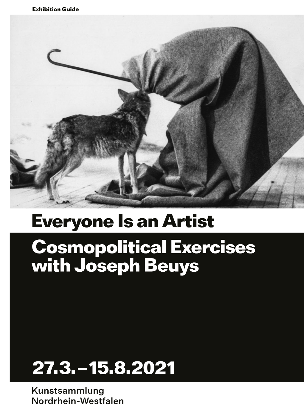 15.8.2021 Cosmopolitical Exercises with Joseph Beuys Everyone Is An