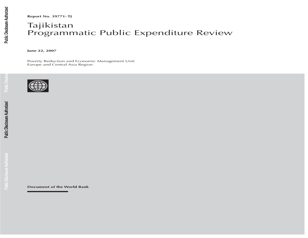Tajikistan Programmatic Public Expenditure Review Public Disclosure Authorizedpublic Disclosure Authorized