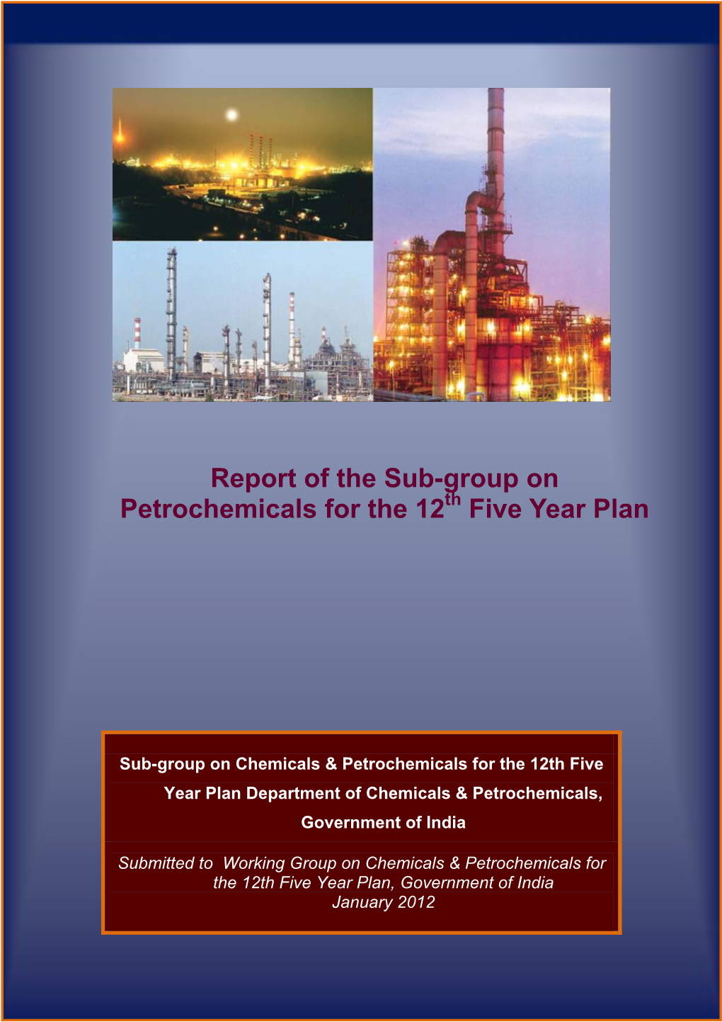 Report of the Sub-Group on Petrochemicals for the 12 Five Year