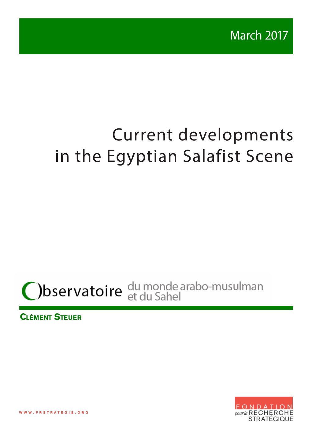 Current Developments in the Egyptian Salafist Scene