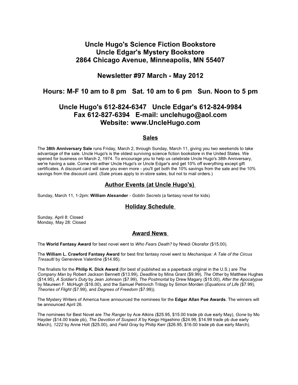 Uncle Hugo's Science Fiction Bookstore Uncle Edgar's Mystery Bookstore 2864 Chicago Avenue, Minneapolis, MN 55407 Newsletter