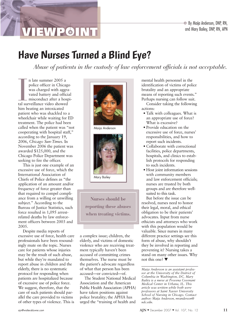 Have Nurses Turned a Blind Eye? Abuse of Patients in the Custody of Law Enforcement Officials Is Not Acceptable