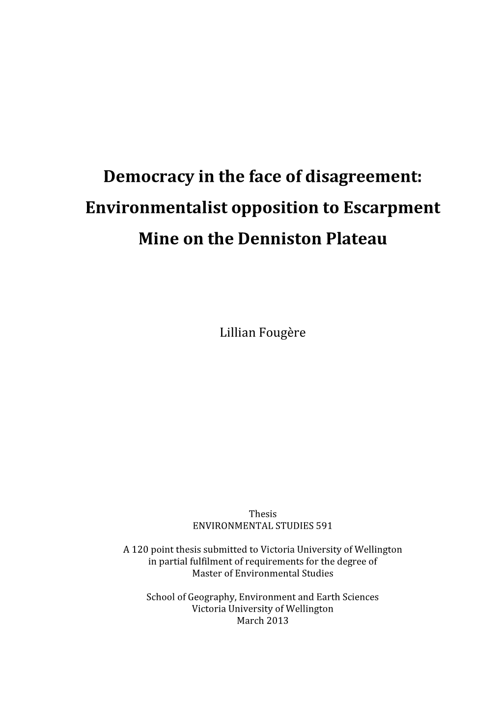 Environmentalist Opposition to Escarpment Mine on the Denniston Plateau