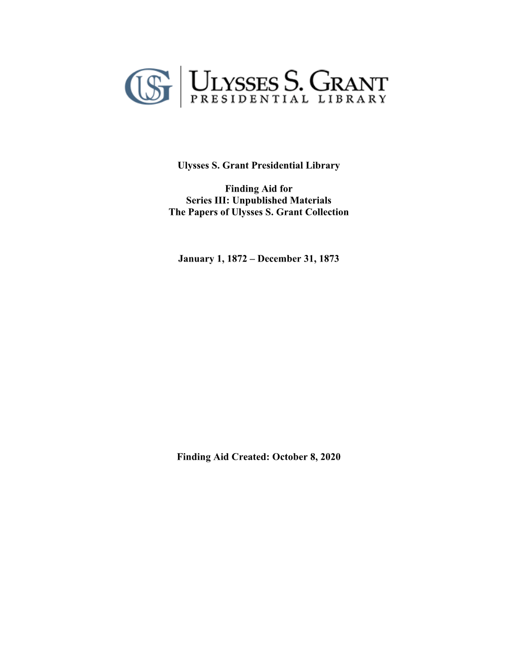 Unpublished Materials the Papers of Ulysses S. Grant Collection