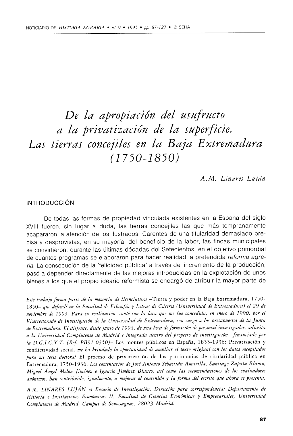 De La Apropiación Del Usufructo a La Priuatizacién De La Superficie. Las Tierras Concejiles En La Baja Extremadura (1750-1850)