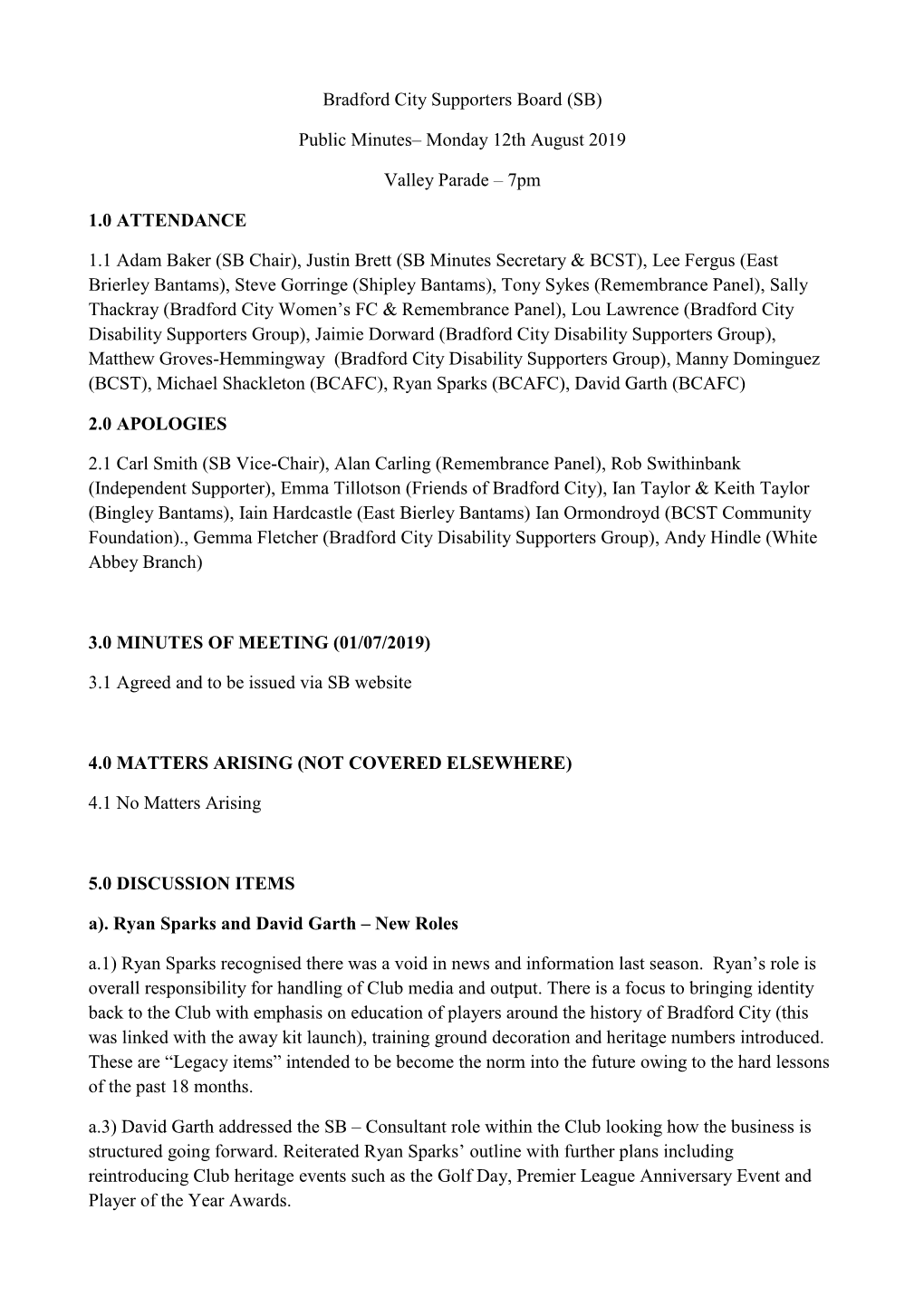Bradford City Supporters Board (SB) Public Minutes– Monday 12Th August 2019 Valley Parade – 7Pm 1.0 ATTENDANCE 1.1 Adam