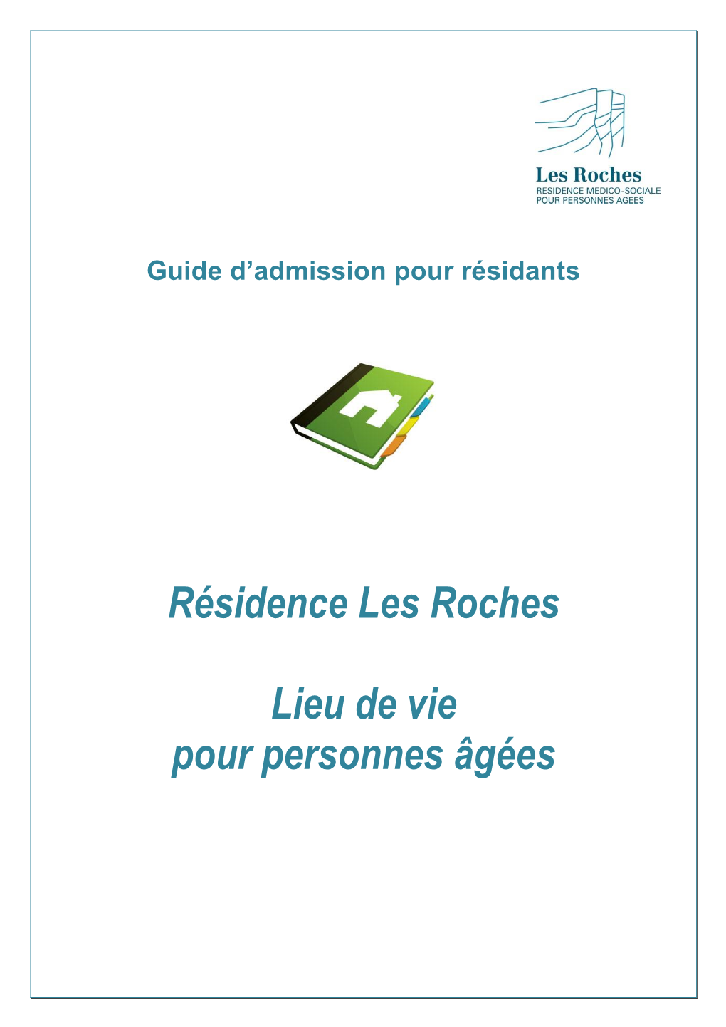 Résidence Les Roches Lieu De Vie Pour Personnes Âgées