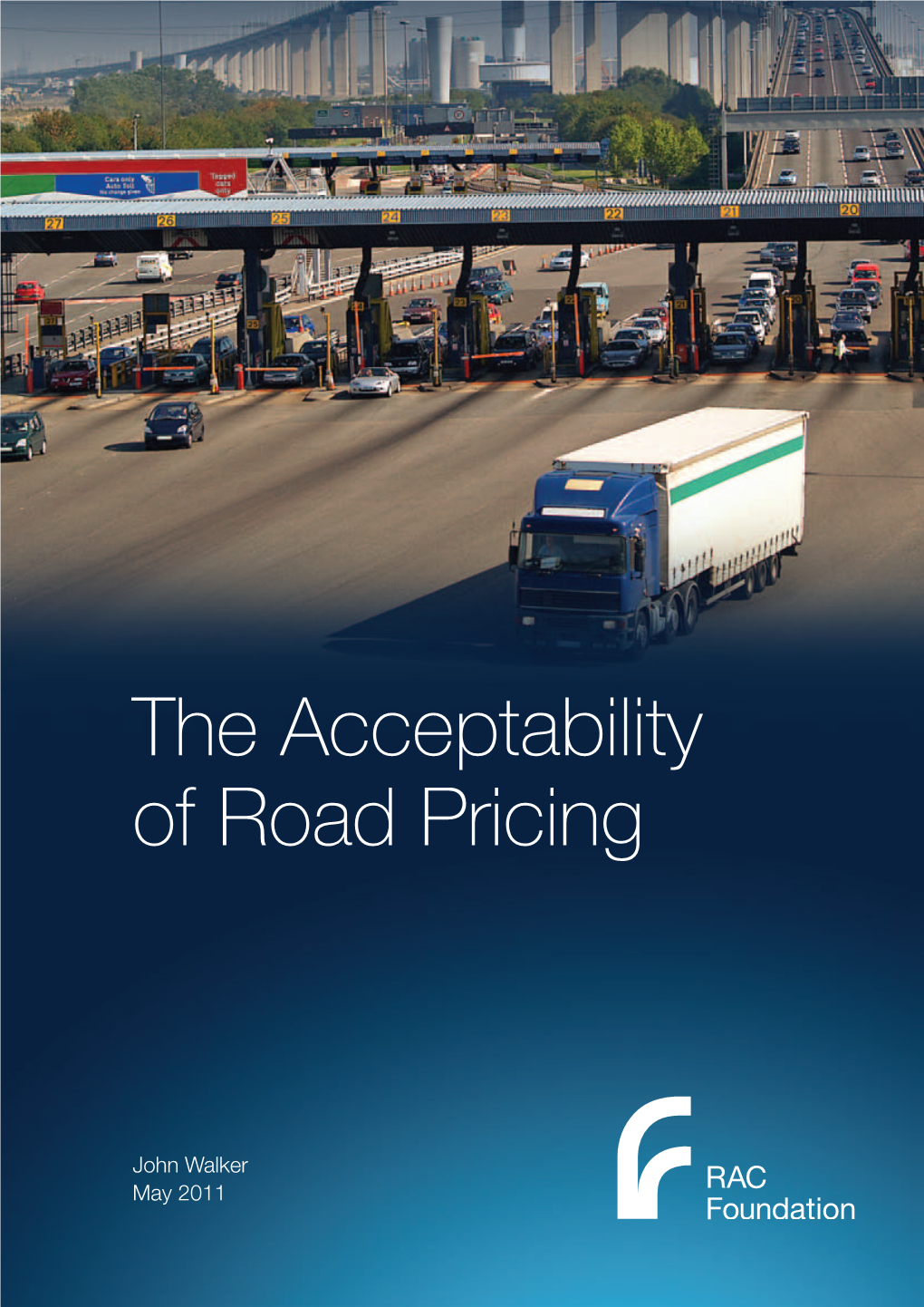 The Acceptability of Road Pricing